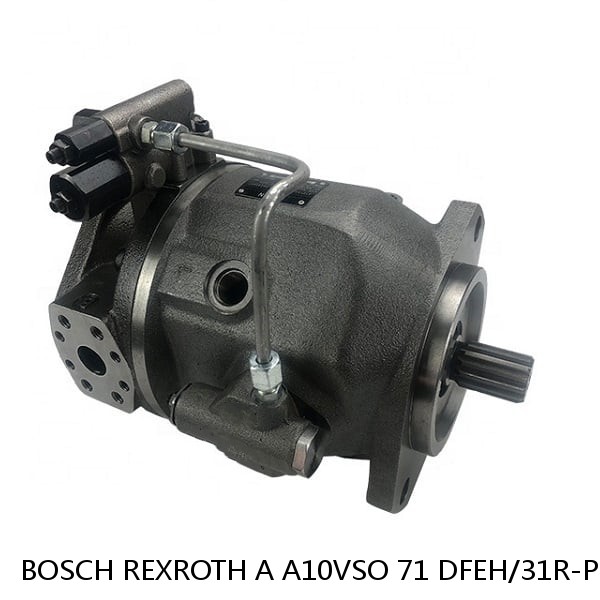 A A10VSO 71 DFEH/31R-PPA12K52 BOSCH REXROTH A10VSO Variable Displacement Pumps